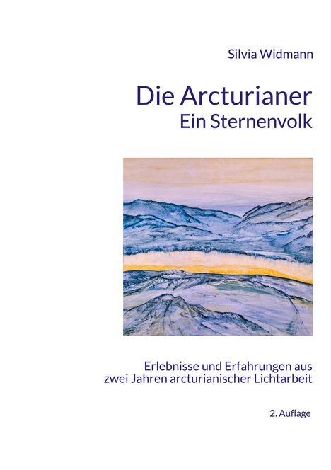 Silvia Widmann: Die Arcturianer - Ein Sternenvolk, Buch