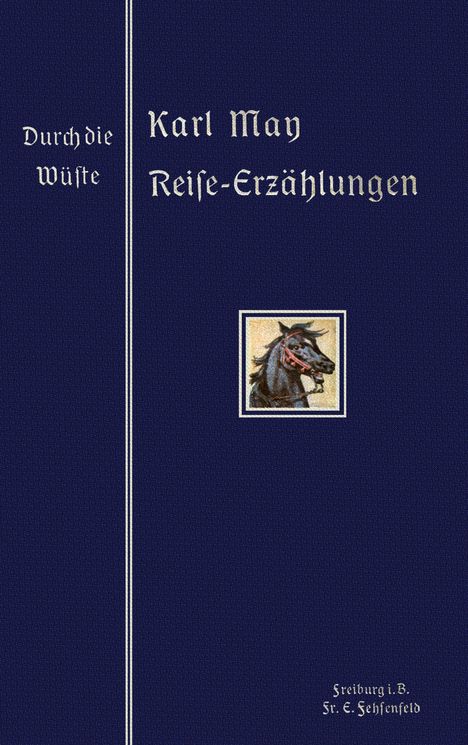 Karl May: Durch die Wüste, Buch