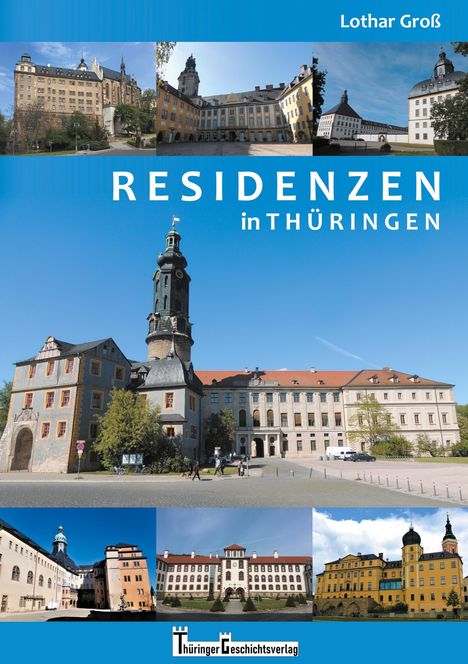 Lothar Groß: Residenzen in Thüringen, Buch