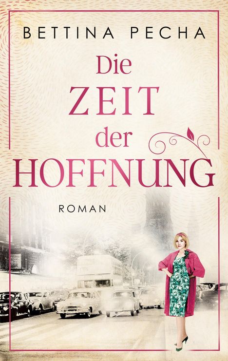 Bettina Pecha: Die Zeit der Hoffnung, Buch