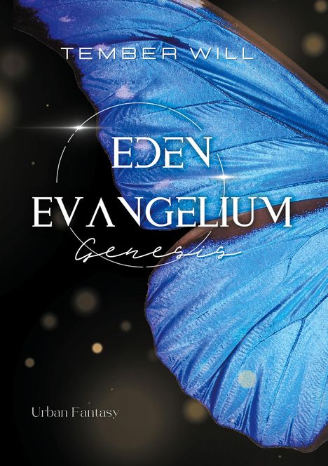 Tember Will: Eden Evangelium I: Genesis, Buch