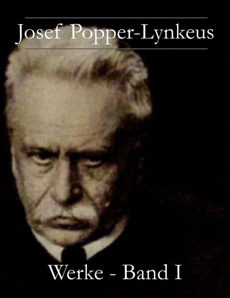 Josef Popper-Lynkeus: Josef Popper-Lynkeus - Werke, Buch