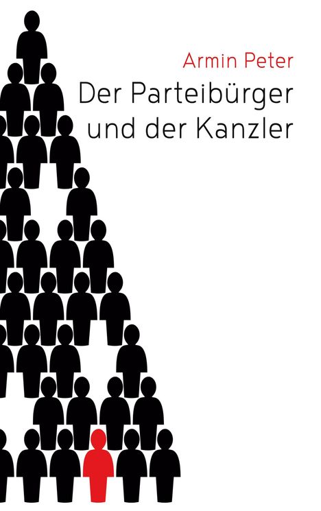 Armin Peter: Der Parteibürger und der Kanzler, Buch