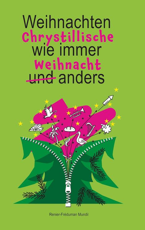 Renier-Fréduman Mundil: Chrystillische Weihnacht, Buch