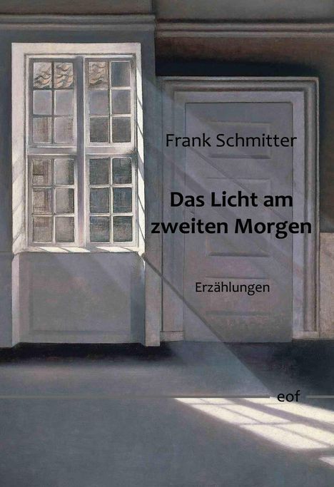 Frank Schmitter: Das Licht am zweiten Morgen, Buch