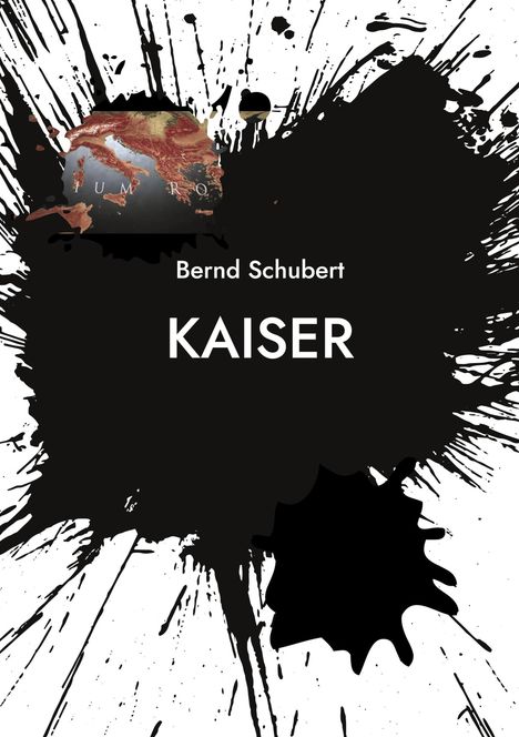 Bernd Schubert: Kaiser, Buch