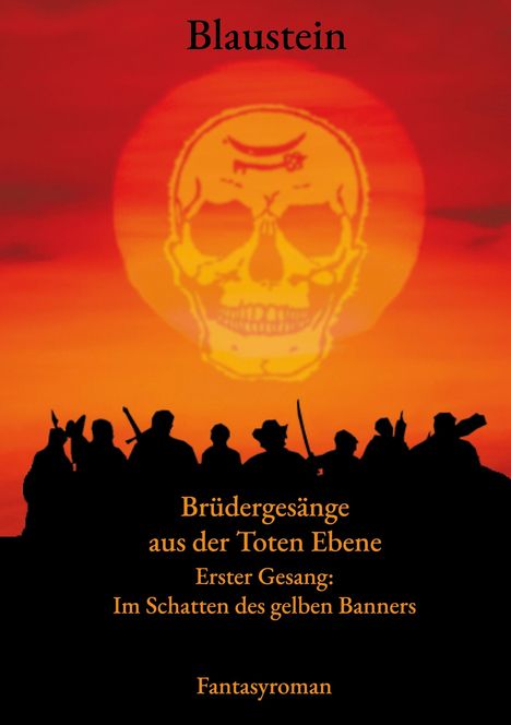 Autor Blaustein: Brüdergesänge aus der Toten Ebene, Buch