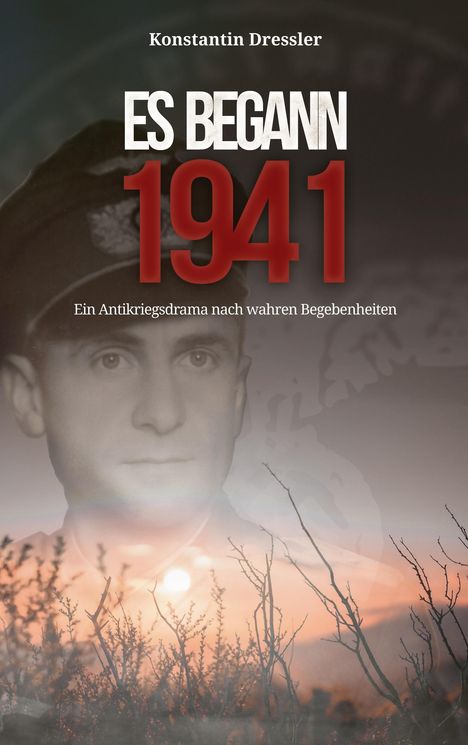 Konstantin Dressler: Es begann 1941, Buch