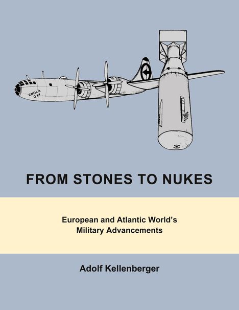 Adolf Kellenberger: From Stones to Nukes, Buch