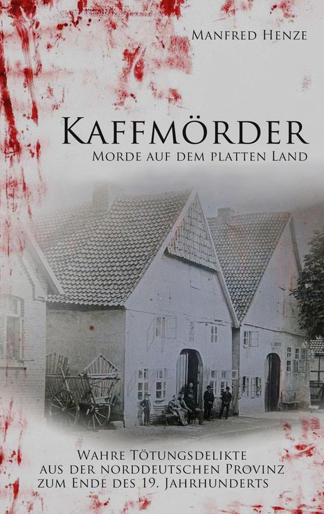 Manfred Henze: Kaffmörder, Buch