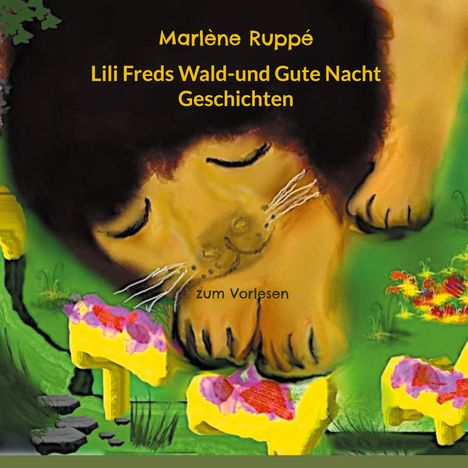 Marlène Ruppé: Lili Freds Wald-und Gute Nacht Geschichten, Buch