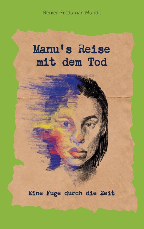 Renier-Fréduman Mundil: Manu's Reise mit dem Tod, Buch