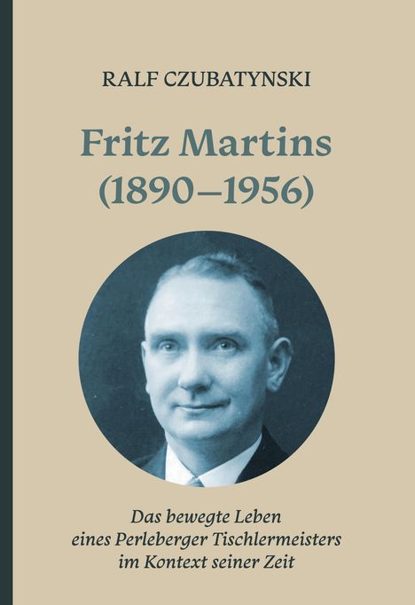 Ralf Czubatynski: Fritz Martins (1890-1956), Buch