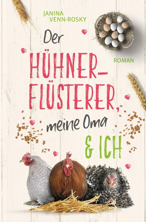 Janina Venn-Rosky: Der Hühnerflüsterer, meine Oma und ich, Buch