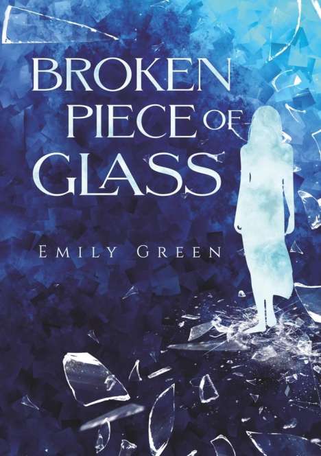 Emily Green: Broken Piece of Glass, Buch