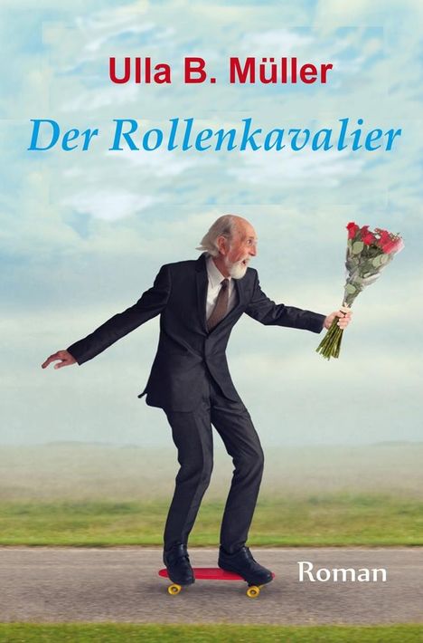 Ulla B. Müller: Der Rollenkavalier, Buch