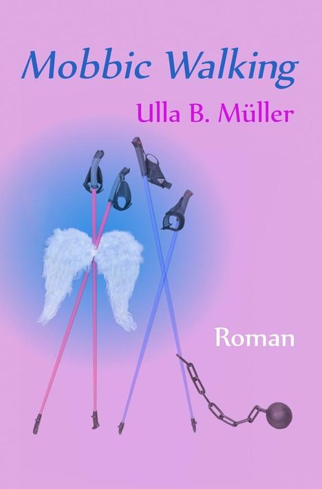 Ulla B. Müller: Mobbic Walking, Buch