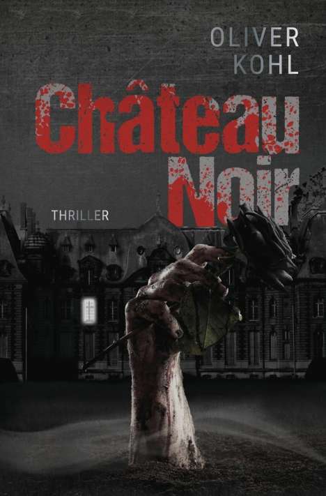 Oliver Kohl: Château Noir, Buch