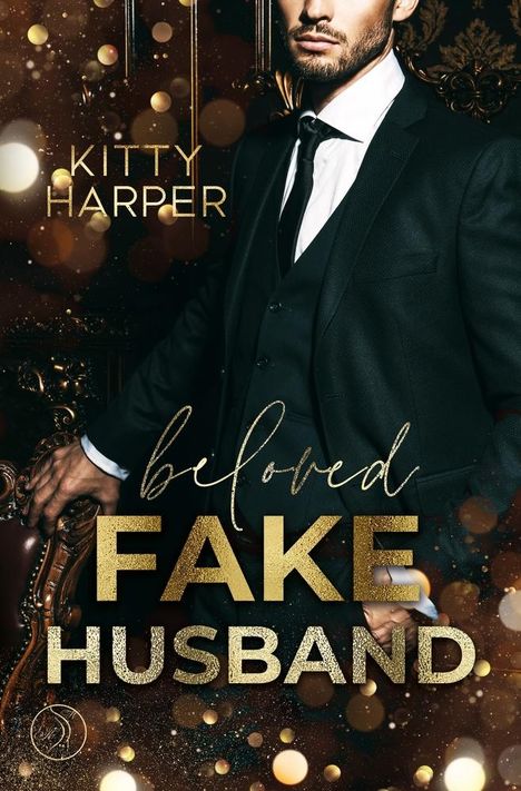 Kitty Harper: Beloved Fake Husband: Braut in Nöten vs. Fake-Ehemann, Buch