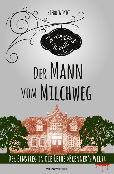 Siebo Woydt: Woydt, S: Mann vom Milchweg, Buch