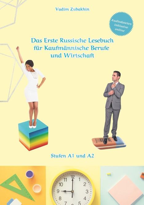 Vadym Zubakhin: Das Erste Russische Lesebuch für Kaufmännische Berufe und Wirtschaft, Buch