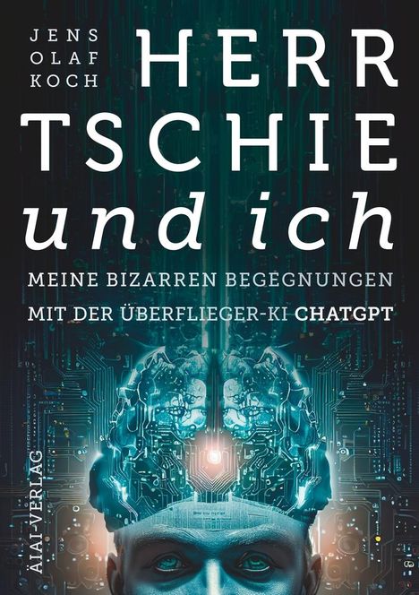 Jens Olaf Koch: Herr Tschie und ich, Buch