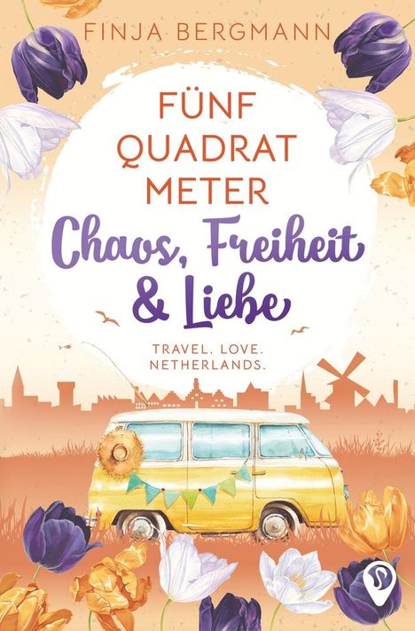 Finja Bergmann: Fünf Quadratmeter Chaos, Freiheit &amp; Liebe, Buch