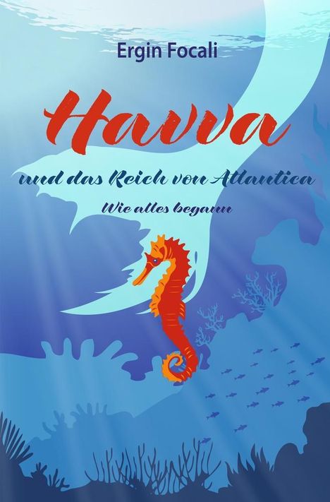 Ergin Focali: Havva und das Reich von Atlantica, Buch