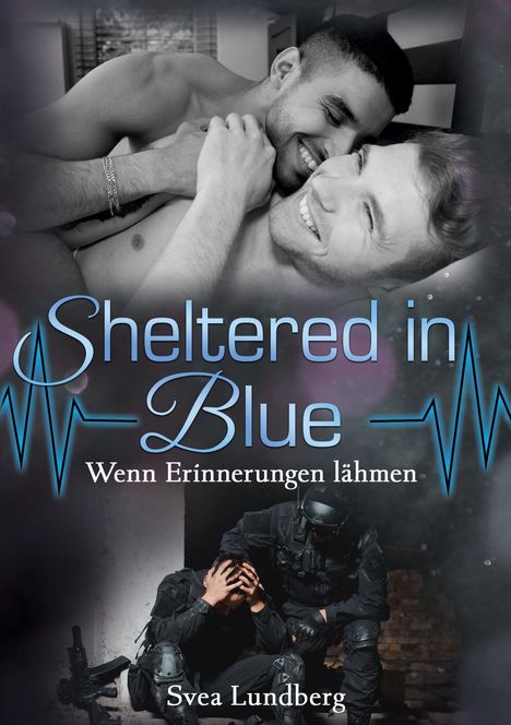 Svea Lundberg: Sheltered in Blue: Wenn Erinnerungen lähmen, Buch