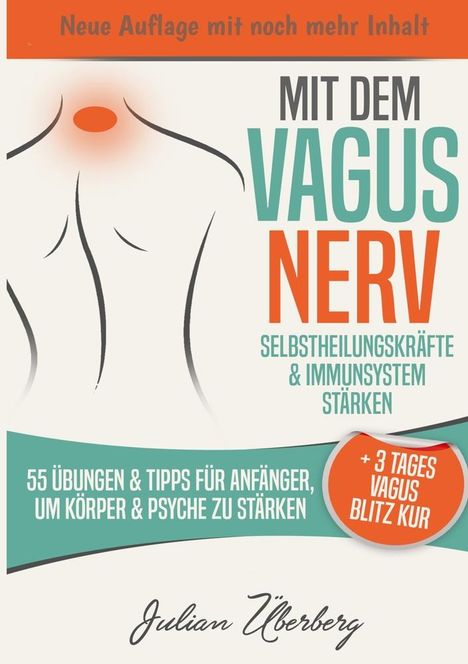 Julian Überberg: Mit dem VAGUS NERV Selbstheilungskräfte &amp; Immunsystem stärken, Buch