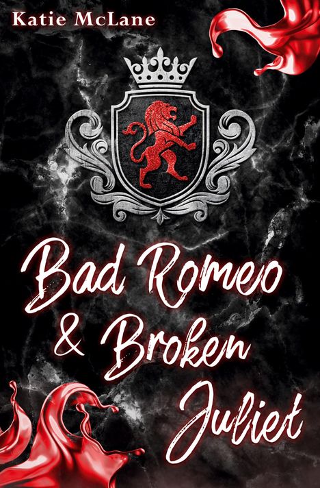 Katie Mclane: Bad Romeo &amp; Broken Juliet, Buch