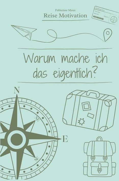 Fabienne Maus: Warum mache ich das eigentlich?, Buch