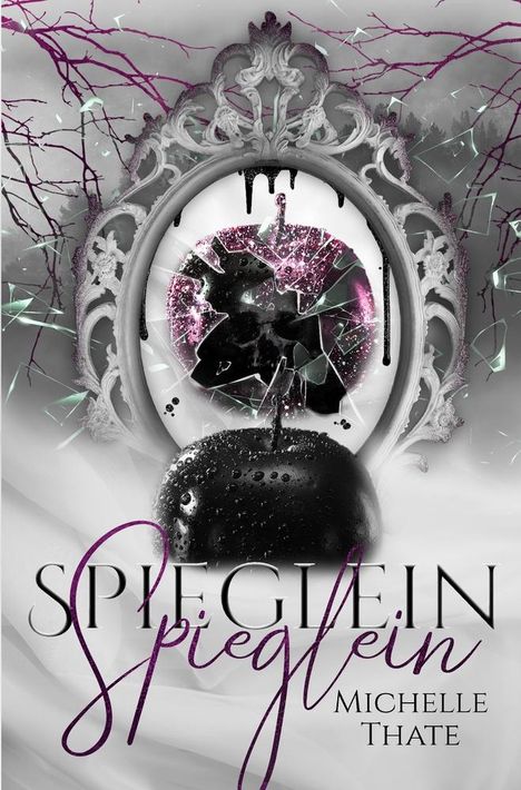 Michelle Thate: Spieglein Spieglein 2, Buch