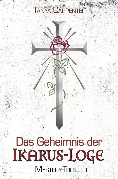 Tanya Carpenter: Das Geheimnis der Ikarus-Loge, Buch