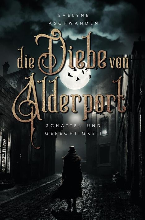 Evelyne Aschwanden: Die Diebe von Alderport, Buch