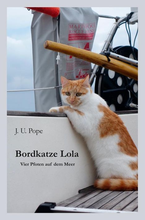 J. U. Pope: Bordkatze Lola, Buch