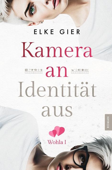 Elke Gier: Kamera an - Identität aus: Wohla 1, Buch