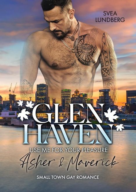 Svea Lundberg: Glen Haven - Use me for your pleasure, Buch