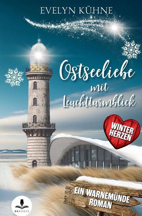 Evelyn Kühne: Ostseeliebe mit Leuchtturmblick: Winterherzen, Buch