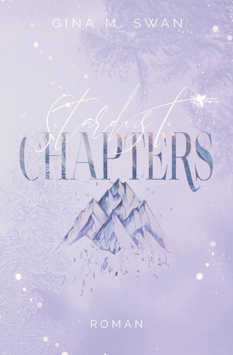 Gina M. Swan: Stardust Chapters, Buch