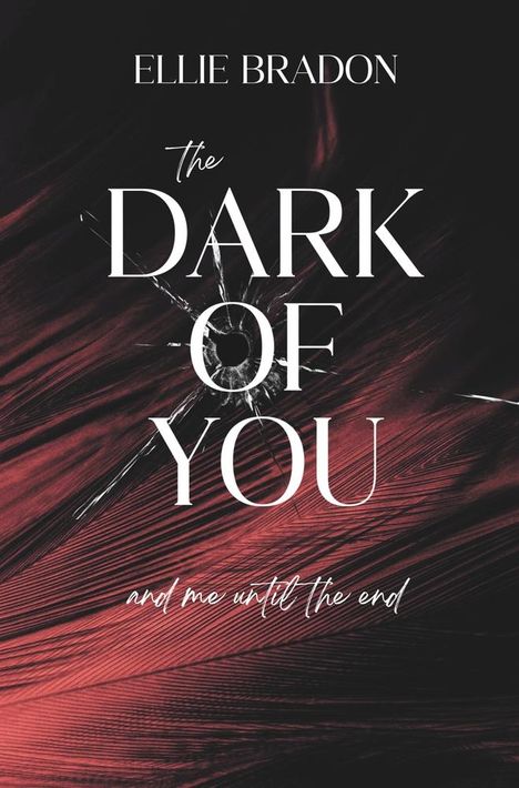 Ellie Bradon: The Dark Of You 4, Buch