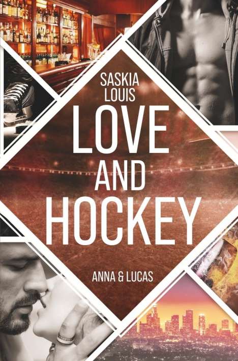 Saskia Louis: Love and Hockey: Anna &amp; Lucas, Buch