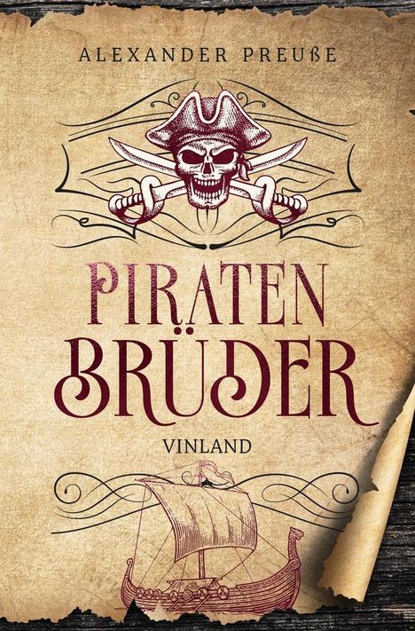 Alexander Preuße: Vinland - Piratenbrüder Band 4, Buch