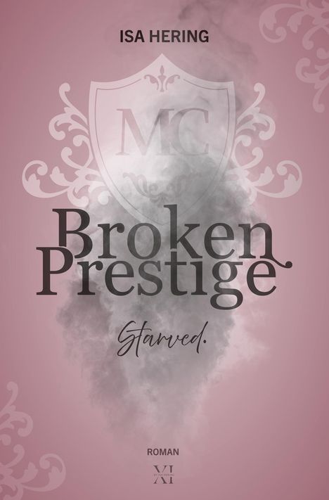 Isa Hering: Broken Prestige: Starved., Buch