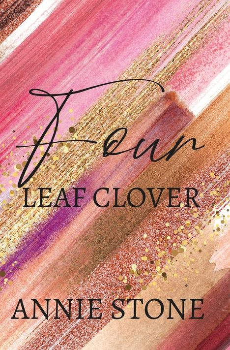 Annie Stone: Four leaf clover, Buch
