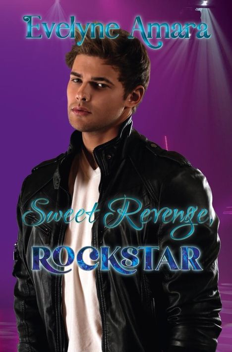 Evelyne Amara: Sweet Revenge, Rockstar, Buch