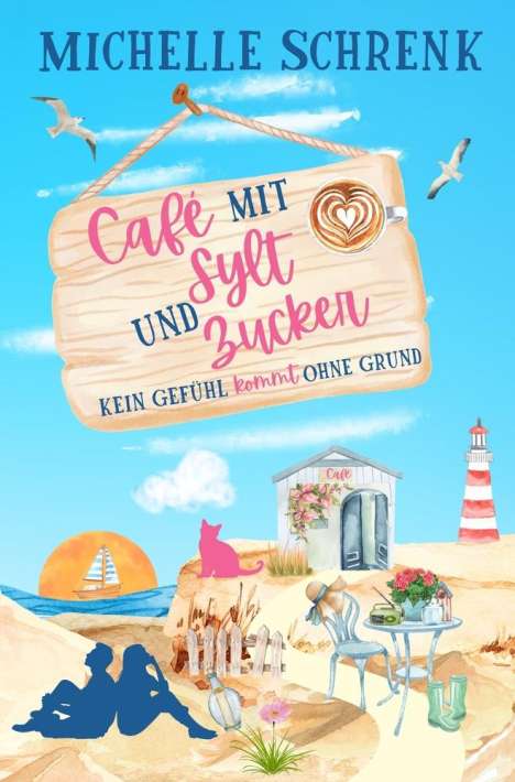 Michelle Schrenk: Cafe mit Sylt und Zucker, Buch