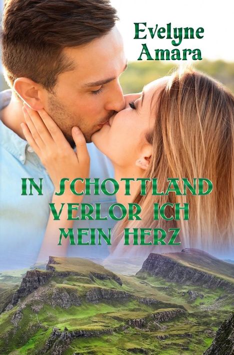 Evelyne Amara: In Schottland verlor ich mein Herz, Buch