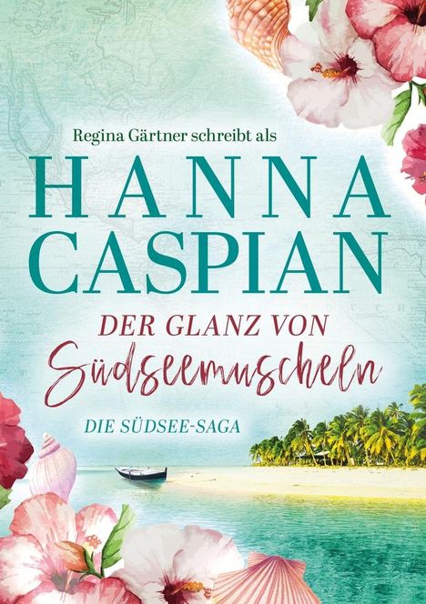 Hanna Caspian: Der Glanz von Südseemuscheln, Buch