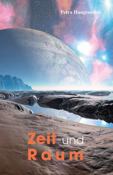 Petra Haugeneder: Zeit und Raum, Buch